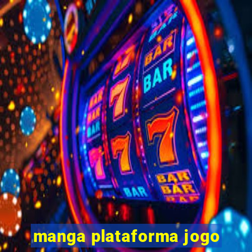 manga plataforma jogo